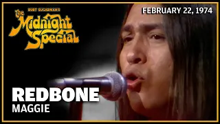 Maggie - Redbone | The Midnight Special