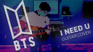 BTS - I Need U (Guitar Cover)