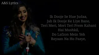 Teri Meri Meri Teri Prem Kahani Full Song With Lyrics by Rahat Fateh Ali Khan & Shreya Goshal