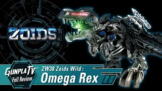 Zoids Wild Omega Rex | Gunpla TV