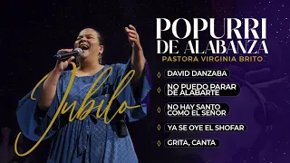 POPURRI DE ALABANZA (Jubilo) AUDIO - Pastora Virginia Brito