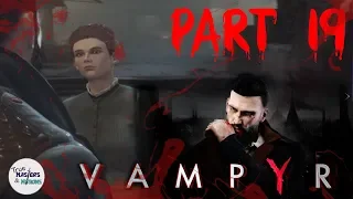 TM&M Play: Vampyr - Part 19 - Religion and Science.