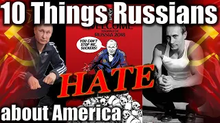 Ten Things Russians Hate About America #russia, #usa, #podcast