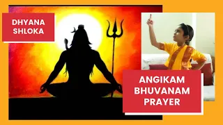Angikam Bhuvanam Prayer - Dhyana Sloka (with meaning) - Bharatnatyam - Pray Lord Shiva