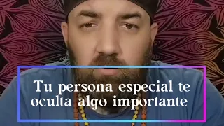 ¡IMPORTANTE! 😲 Tu persona ESPECIAL te oculta algo 🤔