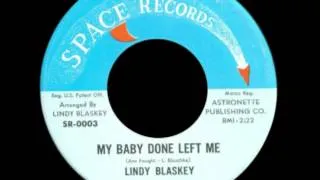 Lindy Blaskey And The Lavells - My Baby Done Left Me