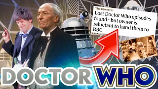 LOST DOCTOR WHO EPISODES FOUND! BUT WILL THEY BE RETURNED TO THE BBC?! [CLASSIC MISSING SERIALS!]