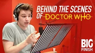 BEHIND THE SCENES OF DOCTOR WHO @ BigFinish