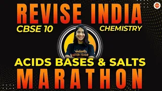 Revise India Acid Bases & Salts CBSE Class 10 One Shot Anubha Ma'am @VedantuClass910