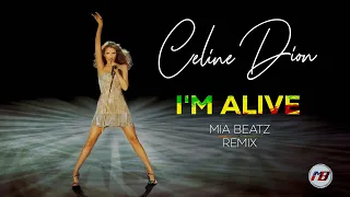 Celine Dion - I'm Alive (MIA BEATZ)