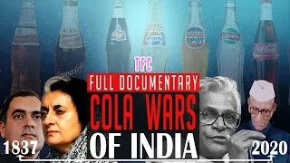 Cola Wars of India (180+ Years Journey) | Full Documentary