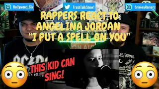 Rappers React To Angelina Jordan "I Put A Spell On You"!!!