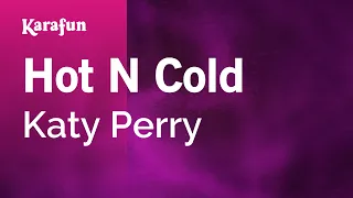 Hot N Cold - Katy Perry | Karaoke Version | KaraFun