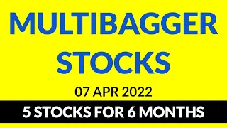 Best Stocks to Buy Now - Multibagger Stock Portfolio - 7 Apr 2022