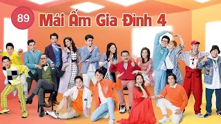 Mái Ấm Gia Đình phần 4 tập 89 | Lưu Đan | Lữ Tuệ Nghi | Đằng Lệ Danh | TVB