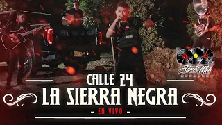Calle 24 - La Sierra Negra