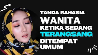 Tanda Rahasia Perempuan Sedang Ter4ngsang