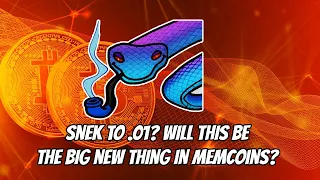 SNEK to .01? Is this the Hot New DOGECOIN?