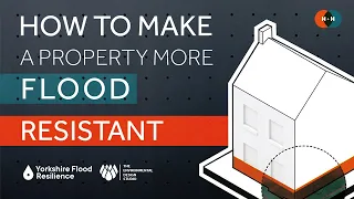 How to Make... a Property More Flood Resistant