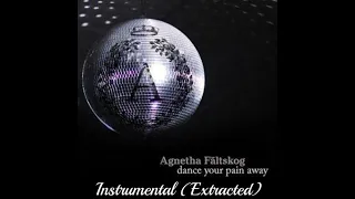 Dance Your Pain Away -- Agnetha Faltskog; Instrumental (Extracted)