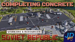 Completing Concrete & Propaganda TV ⚒️ Workers & Resources ⛏️ Ep26 ☭ Lets Play, Tutorial Walkthrough