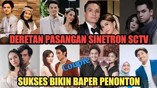 Inilah deretan pasangan sinetron SCTV terfavorit yang sukses bikin baper penontonnya