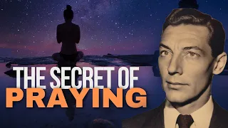 The Secret Of Praying - Neville Goddard's Lecture (AI Enhanced Audio)