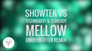 Showtek vs. Technoboy & Tuneboy - Mellow (Onderkoffer Remix)