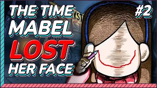 The time MABEL LOST HER FACE  | Gravity Falls: Lost Legends | Face It (Part 2)