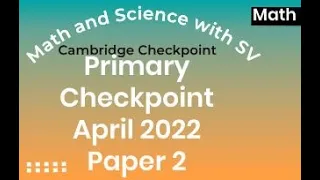 Primary Checkpoint Math April 2022 Paper 2