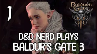 A D&D Nerds FIRST TIME Playing Baldur's Gate 3 Playthrough | Lets Start at the Beginning -Part 1