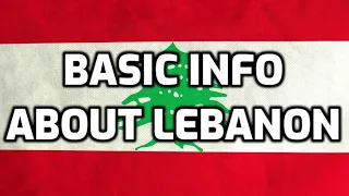 Lebanon | Basic Information | Everyone Must Know