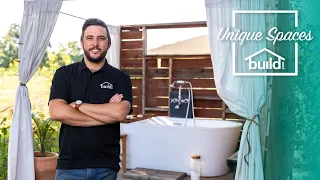 Unique Spaces With Build.com - Episode 2: Outdoor Bath Area