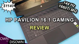 HP Pavilion 16.1 Gaming Laptop Review - GTX 1660Ti MQ/ 144Hz