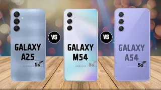 Samsung Galaxy A25 5G vs Samsung Galaxy M54 vs Samsung Galaxy A54