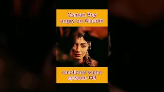 Osman Bey angry on Allaudin 😮🙀 episode 149 emotional scene #shorts #viral #trending #kurulusosman