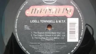 Lidell Townsell & M.T.F. - The Dugout (Smack A Hit Mix) (1992)