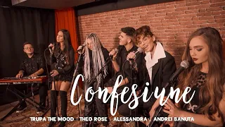 Trupa The Mood x Theo Rose x Alessandra x Andrei Banuta - Confesiune ❤️ | Live Session