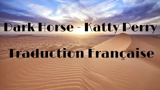 Dark Horse - Katty Perry (VOSTFR)