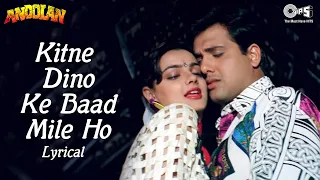 Kitne Dino Ke Baad Mile Ho - Lyrical | Govinda | Mamta Kulkarni | Alka Yagnik | Kumar Sanu | Andolan