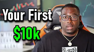 How To Make Your First $10,000 From Trading