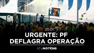 PF DEFLAGRA OPERAÇÃO EM 5 ESTADOS E DF - 🔴 ICL NOTÍCIAS - 20/JANEIRO ÀS 08H