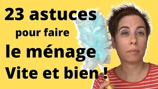 23 astuces pour faire le ménage rapidement et efficacement !