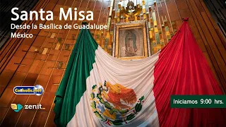 Misa de hoy desde la Basílica de Guadalupe 🇲🇽. Lunes 06/mayo/2024 9:00 hrs.