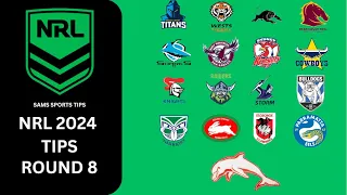 NRL Round 8 tips 2024