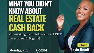 What you don’t know about REAL ESTATE CASH BACK INVESTMENT MODEL IN NIGERIA