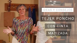 Idea Tejer poncho con cinta matizada, original y elegante 💡Lucila