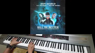 Don Diablo, Imanbek & Trevor Daniel - Kill Me Better (Jarel Gomes Piano)