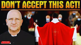 [ Fr. Ripperger ] If You Witness This Strange Act During The Holy Mass, Stand Up & Leave Right Away