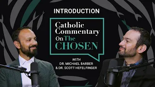 Introduction | Catholic Commentary on the Chosen